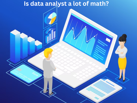 Read more about the article <strong>Is data analyst a lot of math?</strong>