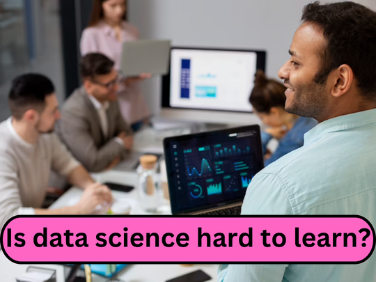Read more about the article <strong>Is data science hard to learn?</strong>