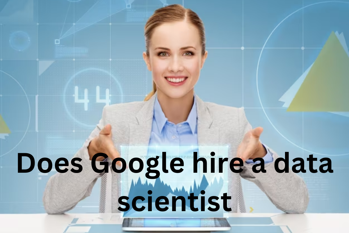 Read more about the article Does Google hire a data scientist